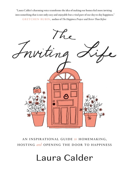 Title details for The Inviting Life by Laura Calder - Wait list